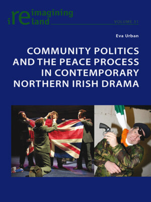 cover image of Community Politics and the Peace Process in Contemporary Northern Irish Drama